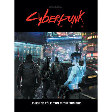 CYBERPUNK RED : LE JEU DE RÔLE D'UN FUTUR SOMBRE