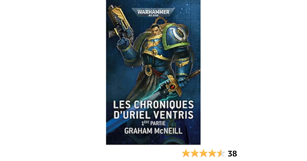 LES CHRONIQUES D'URIEL VENTRIS, 1ÉRE PARTIE (BROCHÉ)