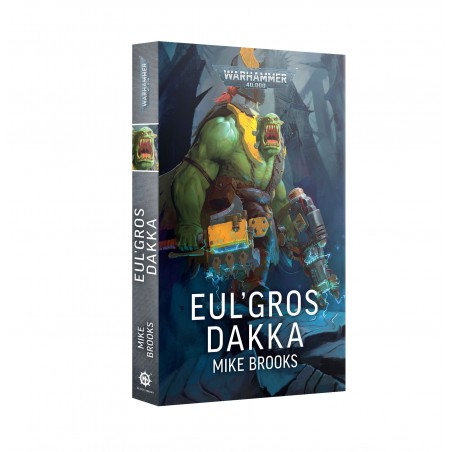 Eul'gros dakka (Format Broché en Français)