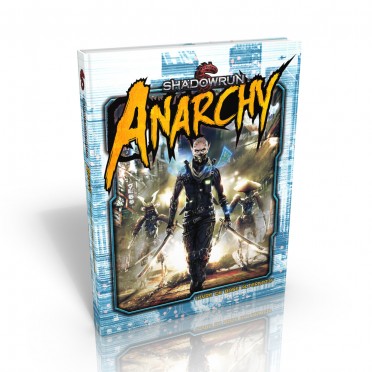 SHADOWRUN : ANARCHY (VF)